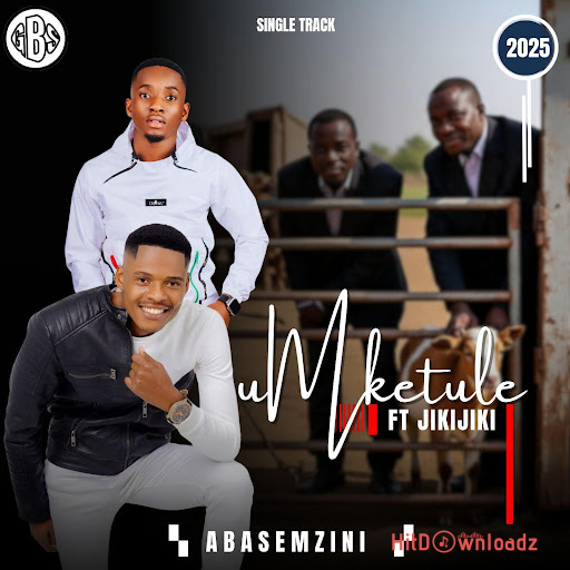 Umketule - Abasemzini ft. JIKIJIKI Cover Art