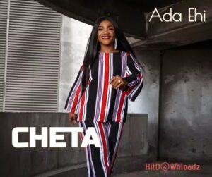 Ada Ehi - Cheta MP3 Download