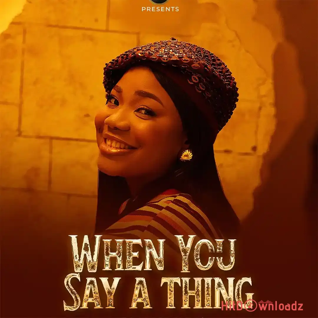 Mercy Chinwo - When You Say A Thing Cover Art