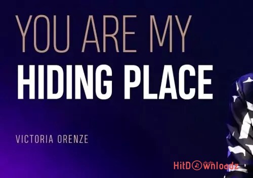 Victoria Orenze - YOU ARE MY HIDING PLACE Cover Art