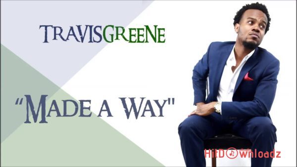 Travis Greene - Made A Way Cover Art