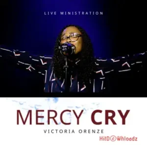 Victoria Orenze - Have Mercy MP3 Download