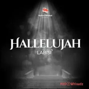 Labisi - Hallelujah MP3 Download