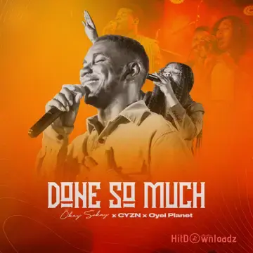 Okey Sokay & Oyel Planet - Done so Much ft. Cyzn Cover Art