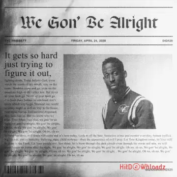 Tye Tribbett - We Gon’ Be Alright Cover Art