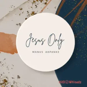 Manus Akpanke - Your Name MP3 Download