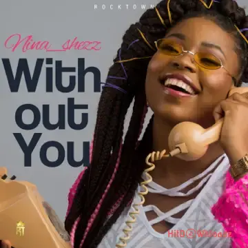 Nina Shezz - Without You Cover Art
