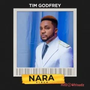 Tim Godfrey - Nara ft. Travis Greene MP3 Download