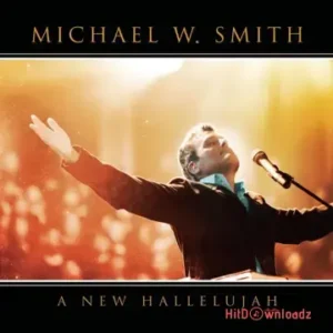 Michael W. Smith - Grace MP3 Download