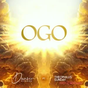 Dunsin Oyekan - Ogo ft. Theophilus Sunday MP3 Download