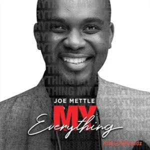 Joe Mettle - My Everything MP3 Download