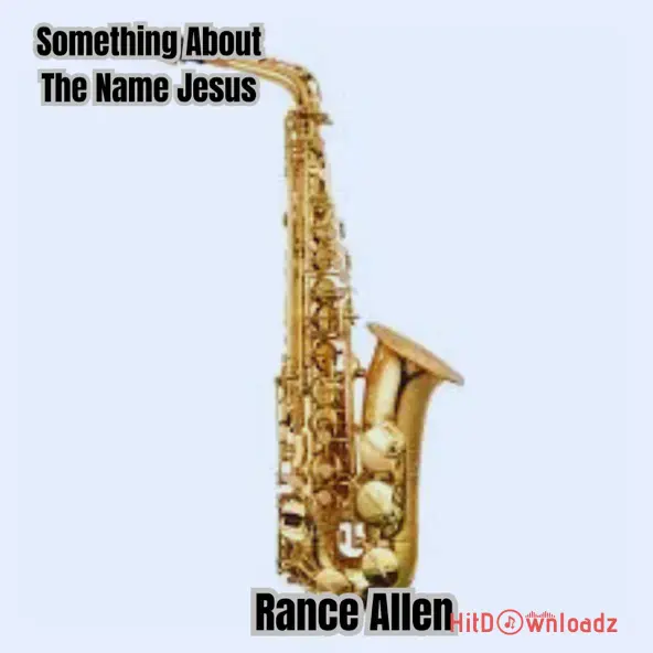 The Rance Allen Group - Something About the Name Jesus Cover Art