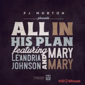 PJ Morton - All In His Plan ft. Ke Andria & Mary Mary MP3 Download