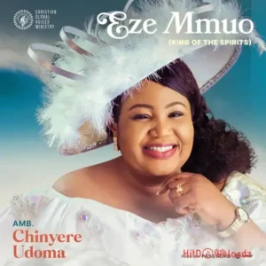 Amb. Chinyere Udoma - Mmuo (KING OF THE SPIRITS) MP3 Download