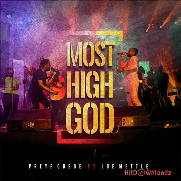 Preye Odede - Most High God ft. Joe Mettle Cover Art
