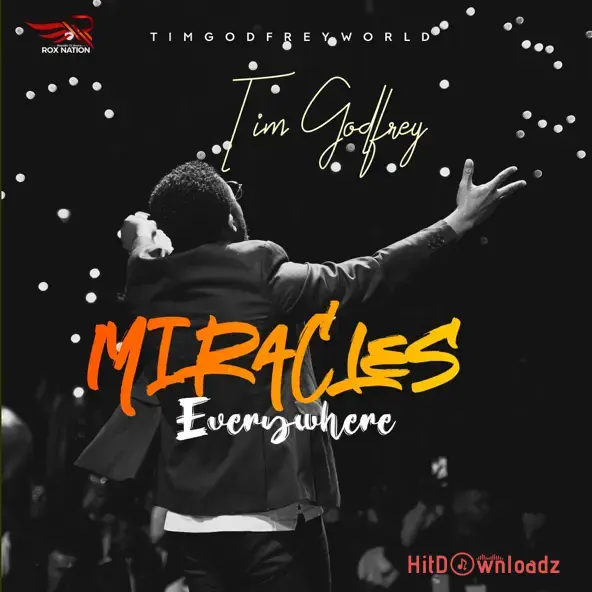 Tim Godfrey - Miracles Everywhere Cover Art