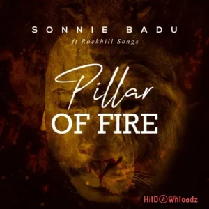 Sonnie Badu - Pillar Of Fire ft. RockHill Songs MP3 Download