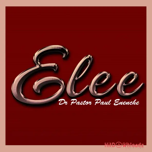 Dr Paul Enenche - Elee Cover Art