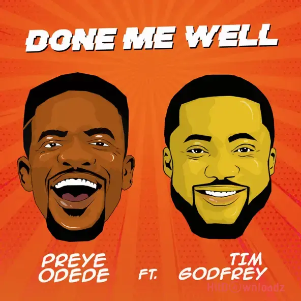 Preye Odede - Done Me Well ft. Tim Godfrey Cover Art