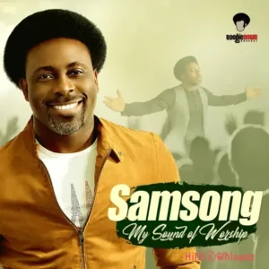 Samsong - Mighty God MP3 Download