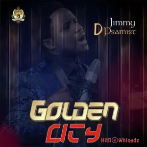 Jimmy D Psalmist - Golden City ft. Mekoyo MP3 Download