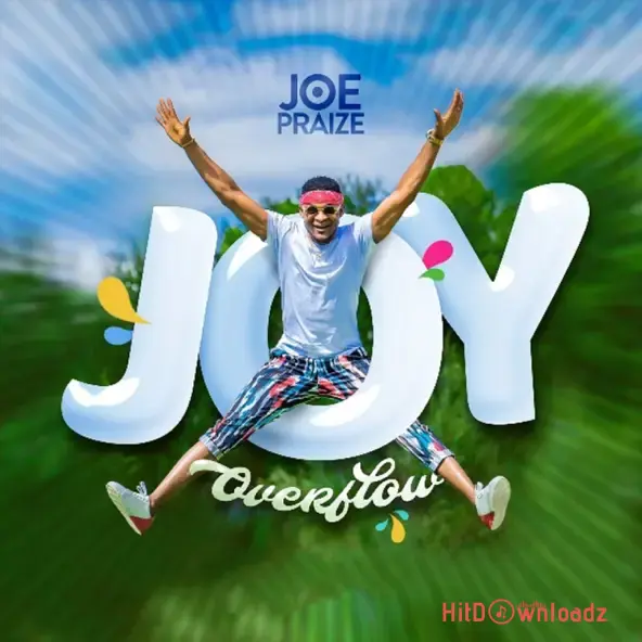 Joe Praise - Joy Overflow Cover Art