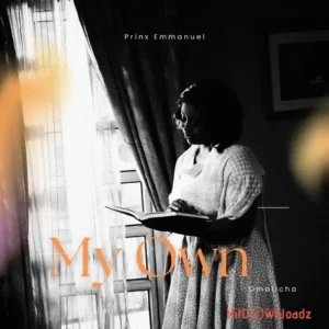 Prinx Emmanuel - My Own MP3 Download