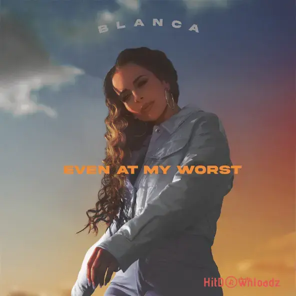 Blanca - Even At My Worst Cover Art