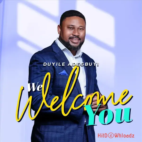 Duyile Adegbuyi - We Welcome You Cover Art