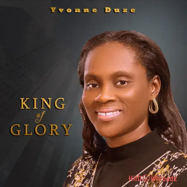 Yvonne Duze - King of glory Cover Art