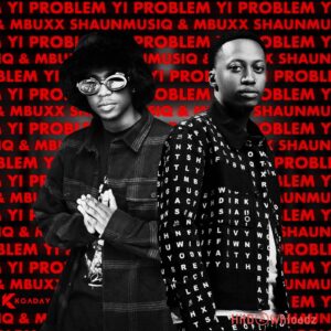 Shaunmusiq - Yibo ft. Mbuxx, LeeMcKrazy & Ftears MP3 Download