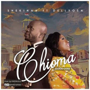 Shekinah - Chioma ft. Dellyosh MP3 Download