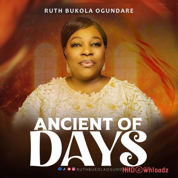 Ruth Bukola Ogundare - Ancient Of Days Cover Art