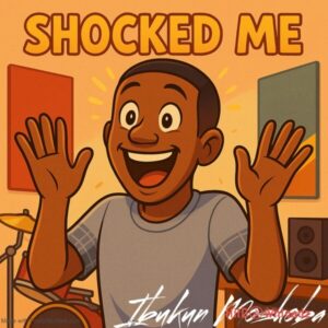 Ibukun Moshoba - Shocked Me MP3 Download