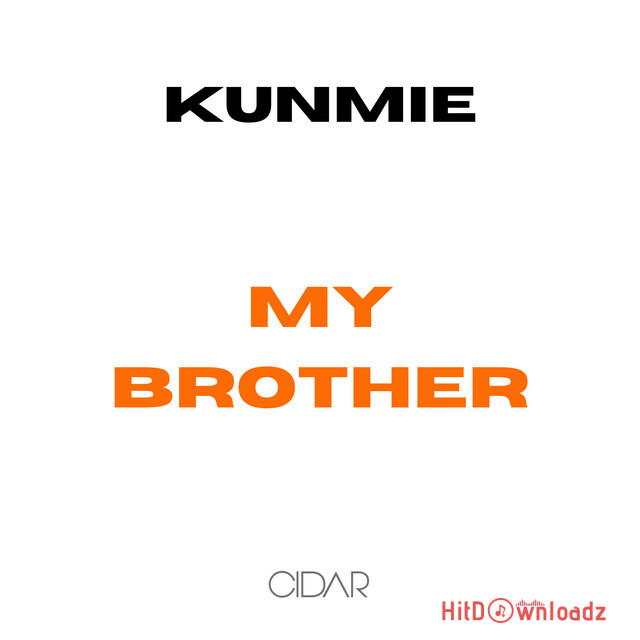 Kunmie - My Brother Cover Art