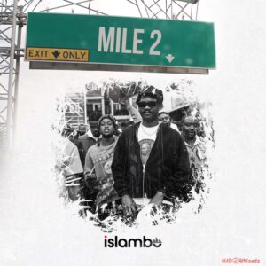 Islambo – MILE 2 MP3 Download