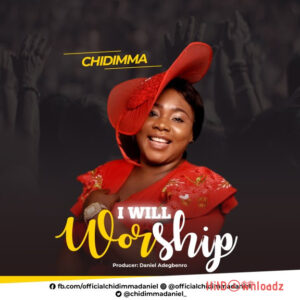 Chidimma - I Will Worship MP3 Download