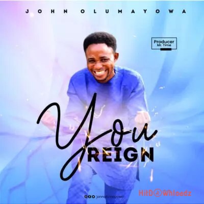 John Olumayowa - You Reign Cover Art