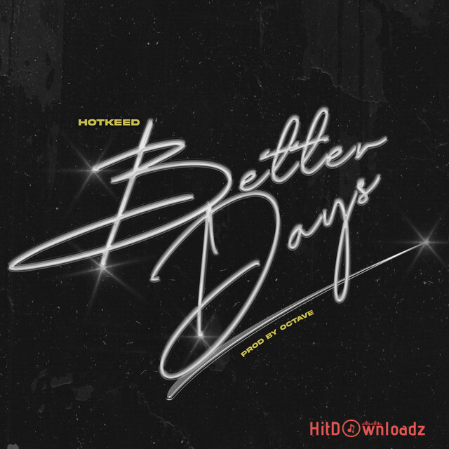 Hotkeed - Better Days Cover Art
