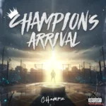 Champion's Arrival EP