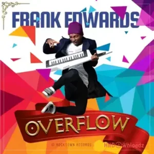 Frank Edwards - Ogeruwo MP3 Download