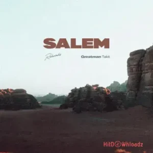Rehmahz - Salem ft. Greatman Takit MP3 Download