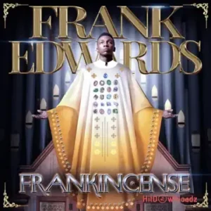 Frank Edwards - Nara Ekele MP3 Download