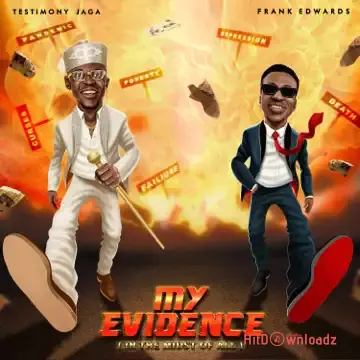 Testimony Jaga - My Evidence ft. Frank Edwards Cover Art