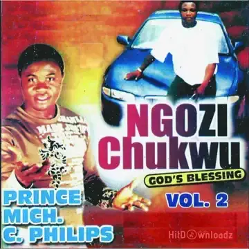 Prince Mich C. Philips - Ogoziwo Akarakam, Okwa Gi Ka Mu Ji Adindu Cover Art