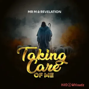 Mr M & Revelation - Taking Care Of Me MP3 Download