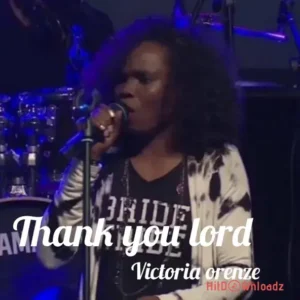 Victoria Orenze - Thank You Jesus MP3 Download