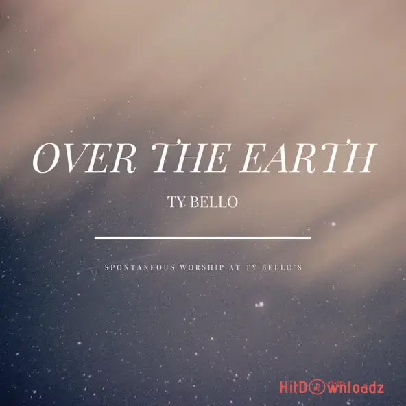 TY Bello - Over The Earth Cover Art