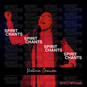 Victoria Orenze - Spirit Chant MP3 Download