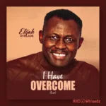 I Have Overcome